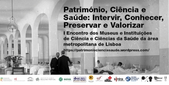 I Encontro Patrim&oacute;nio, Ci&ecirc;ncia e Sa&uacute;de: Intervir, Conhecer, Preservar e Valorizar
